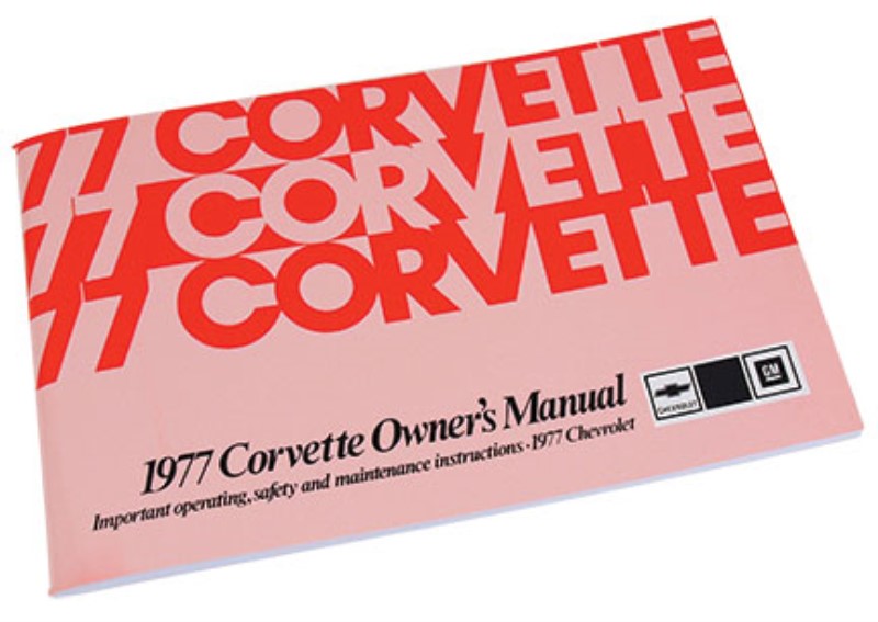 OWNERS MANUAL. CORVETTE Shop Books and Manuals at Northern Corvette